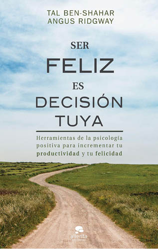 Ser feliz es decisión tuya