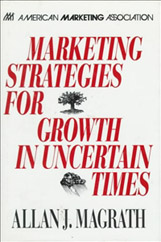 Marketing Strategies for Growth in Uncertain Times