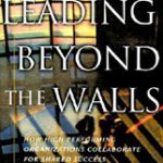 Leading Beyond The Walls