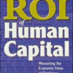 The ROI of Human Capital