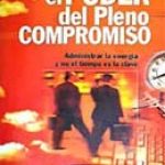 el poder del pleno compromiso