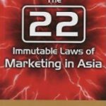 The 22 Immutable Laws of Marketing in Asia