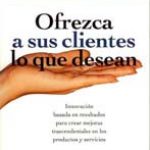 ofrezca a sus clientes lo que desean