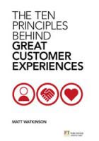 The Ten Principles Behind Great Customer Experiences