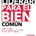 Liderar para el bien comun