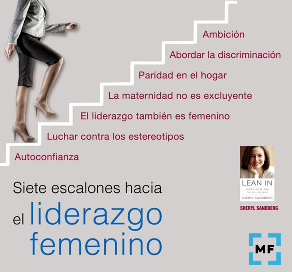 Lean In - Siete escalones hacia el liderazgo femenino